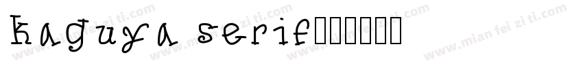 kaguya serif字体转换